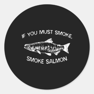 Als je moet roken, rook zalm grappig BBQ chef-kok  Ronde Sticker