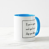 Als je mopperig bent en je weet het mok (Voorkant rechts)