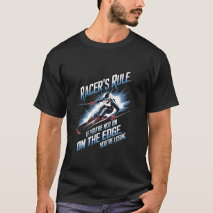 Als je niet aan de rand staat, blijf je achter Al T-shirt