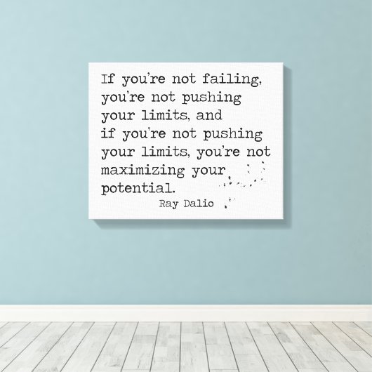 Als je niet faalt ... - Ray Dalio Canvas Afdruk (Insitu (Houten vloer))
