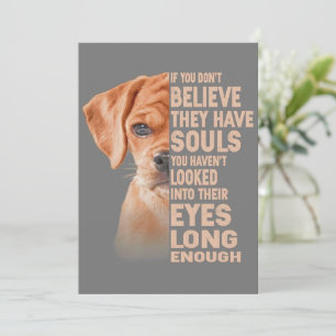 Als je niet gelooft dat ze een ziel hebben Puggle  Kaart