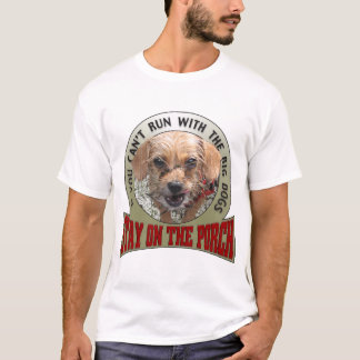 Als je niet met de Big Dogs kunt lopen T-shirt