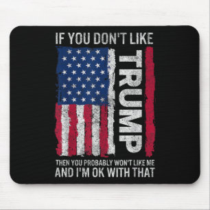 Als je niet op Trump houdt, dan zal je waarschijnl Muismat