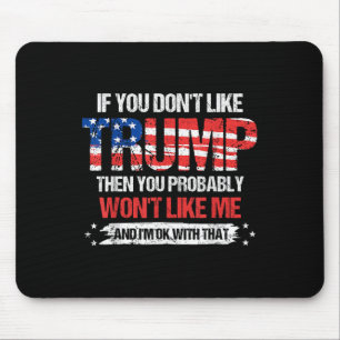 Als je niet op Trump houdt, dan zal je waarschijnl Muismat