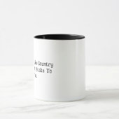 Als je niet van landmuziek houdt... mok (Midden)