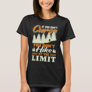 Als je niet vloekt, ga je niet op de grens wandele t-shirt