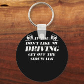 Als je niet wilt dat mijn auto van de straat komt sleutelhanger (Voorkant)