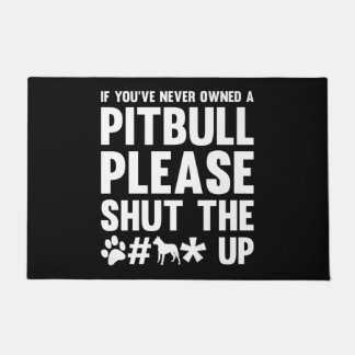 Als je nooit een Pitbull Dog Honden Dog-Owner Gi b Deurmat