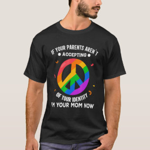 Als je ouders je identiteit niet accepteren t-shirt