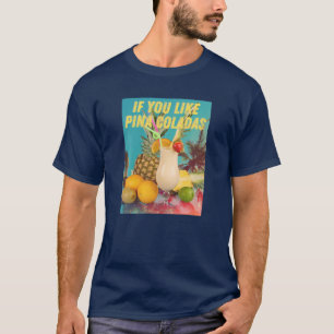 Als je Pina Coladas Funny Summer Cocktail Par leuk T-shirt