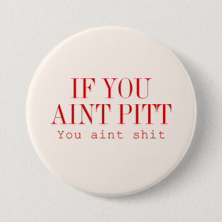 Als je pitt schildert... ronde button 7,6 cm