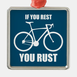Als je rust ben je aan het fietsen metalen ornament