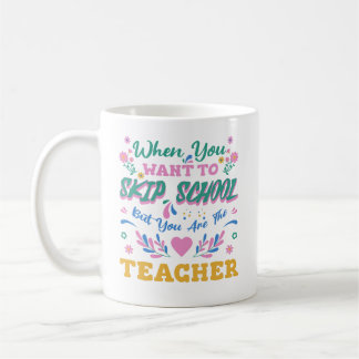 Als je school wilt overslaan, maar de leraar koffiemok