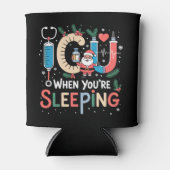 Als je slaapt Grappige IC Nurse Kerstmis Blikjeskoeler (Voorkant)