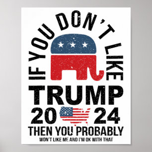 Als je Trump 2024 niet leuk vindt, dan ben je waar Poster