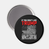 Als je Trump niet mag, dan heb je me waarschijnlij Magneet (Voorkant / Achterkant)