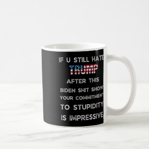 Als je Trump nog steeds haat na deze Biden Show  Koffiemok