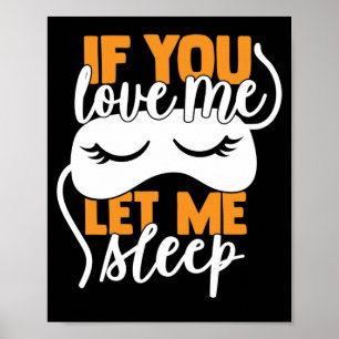 Als je van me houdt laat me dan slapen Poster