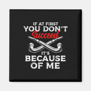 Als je veldhockeyspeler niet leuk vindt magneet