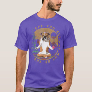 Als je weet waarom je Engelse Bulldog Yoga Retr ge T-shirt