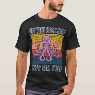 Als je weet waarom je yoga retro octopus ziet t-shirt