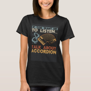 Als je wilt dat ik luister, praat dan over accorde t-shirt