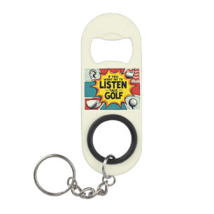 Als je wilt dat ik naar golfcadeau luister mini flessenopener