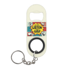Als je wilt dat ik naar golfcadeau luister mini flessenopener