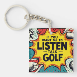 Als je wilt dat ik naar golfcadeau luister sleutelhanger