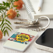 Als je wilt dat ik naar golfcadeau luister sleutelhanger (Voorkant Rechts)