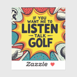 Als je wilt dat ik naar golfcadeau luister sticker