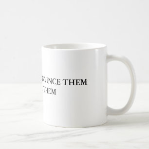 ALS JE ZE NIET KUNT CONVINEREN, KAN ZE HEN VERHIND KOFFIEMOK