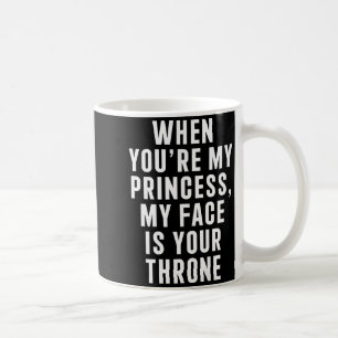 Als Jij Mijn Prinses Bent Is Mijn Gezicht Jouw Tro Koffiemok