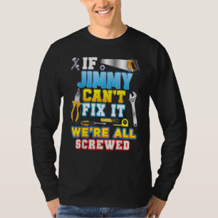 Als Jimmy het niet kan oplossen zijn we allemaal g T-shirt