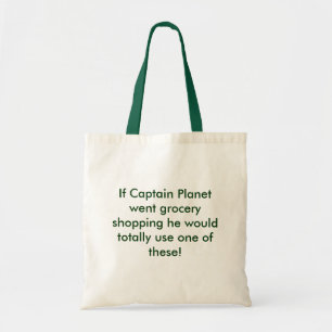 Als Kapitein Planet een kruidenierswinkel zou doen Tote Bag