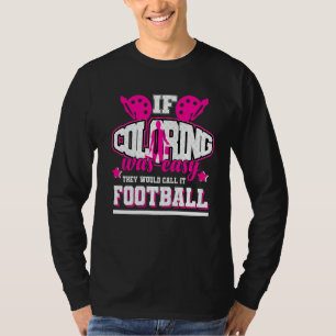 Als kleuren makkelijk was, noemden ze het Football T-shirt
