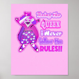 Als koningin volg ik nooit de regels. poster