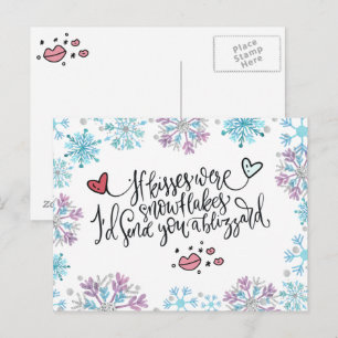 Als kussen sneeuwvlokken waren zou ik je een sneeu briefkaart