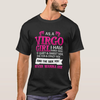 Als maagd meisje heb ik drie kanten. t-shirt