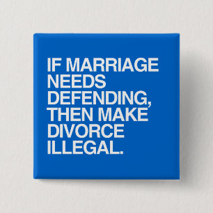 ALS MARRIAGE VERDEDIGING NODIG HEEFT, MAAKT U DIVO VIERKANTE BUTTON 5,1 CM