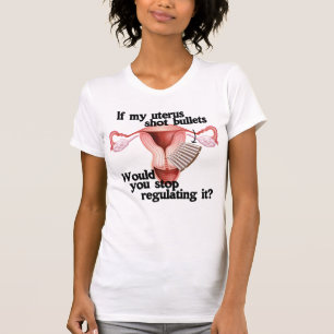 Als mijn baarmoeder kogels afschiet t-shirt