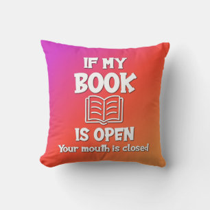 Als mijn boek open is, is jouw mond dicht kussen
