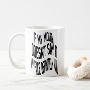 Als mijn mond het niet zegt koffiemok