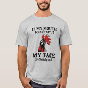Als mijn mond het niet zegt, zal mijn gezicht zeke t-shirt