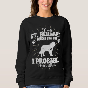 Als mijn Sint-Bernard u niet mag, zal ik niet met Trui