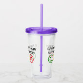 Als Momma geen gelukkig Gezegde heeft met glimlach Acryl Drinkbeker (Rechts)