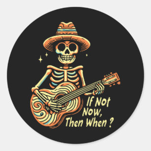 Als niet nu, wanneer dan wel ronde sticker