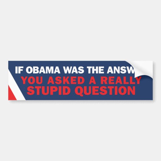 Als Obama de Antwoordenaar was Bumpersticker (Voorkant)