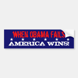 Als Obama faalt, wint Amerika! Bumpersticker