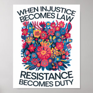 Als onrecht wet wordt, wordt verzet een plicht poster